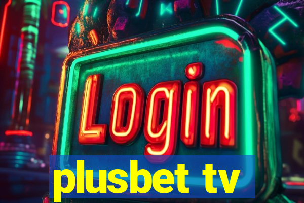 plusbet tv